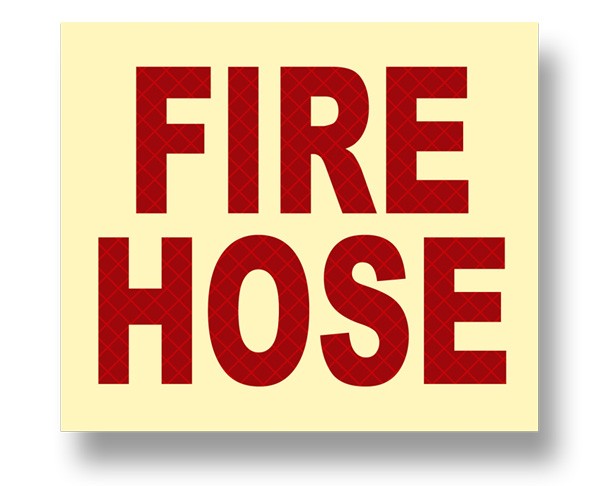 Photoluminescent Red FIRE HOSE Sign with Retroreflective Red Letters