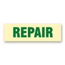 Photoluminescent REPAIR Sign with Retroreflective Green Letters