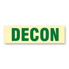 Photoluminescent DECON Sign with Retroreflective Green Letters